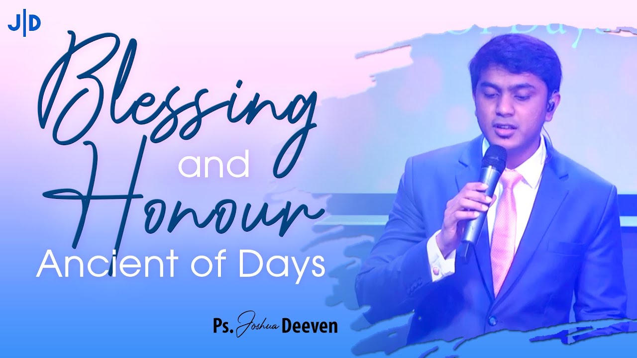 Blessing and Honour (Ancient of Days) Live worship by Ps. Joshua Deeven | English Christian Song JGM