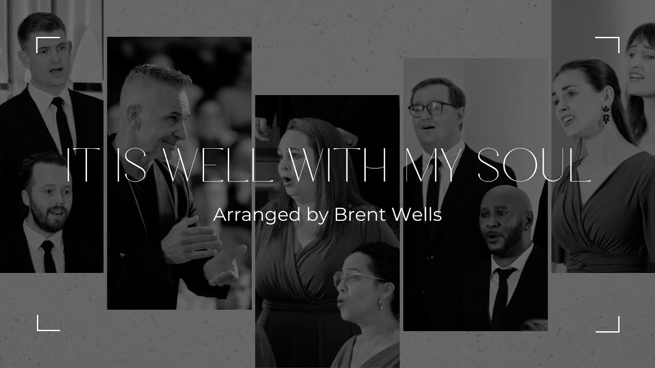 It Is Well With My Soul – arr. Brent Wells | VOCES CORDIS