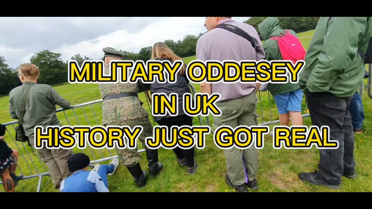 MILITARY ODYSSEY IN UK,REINACTMENT OF WORLD WAR 2 1940,1941