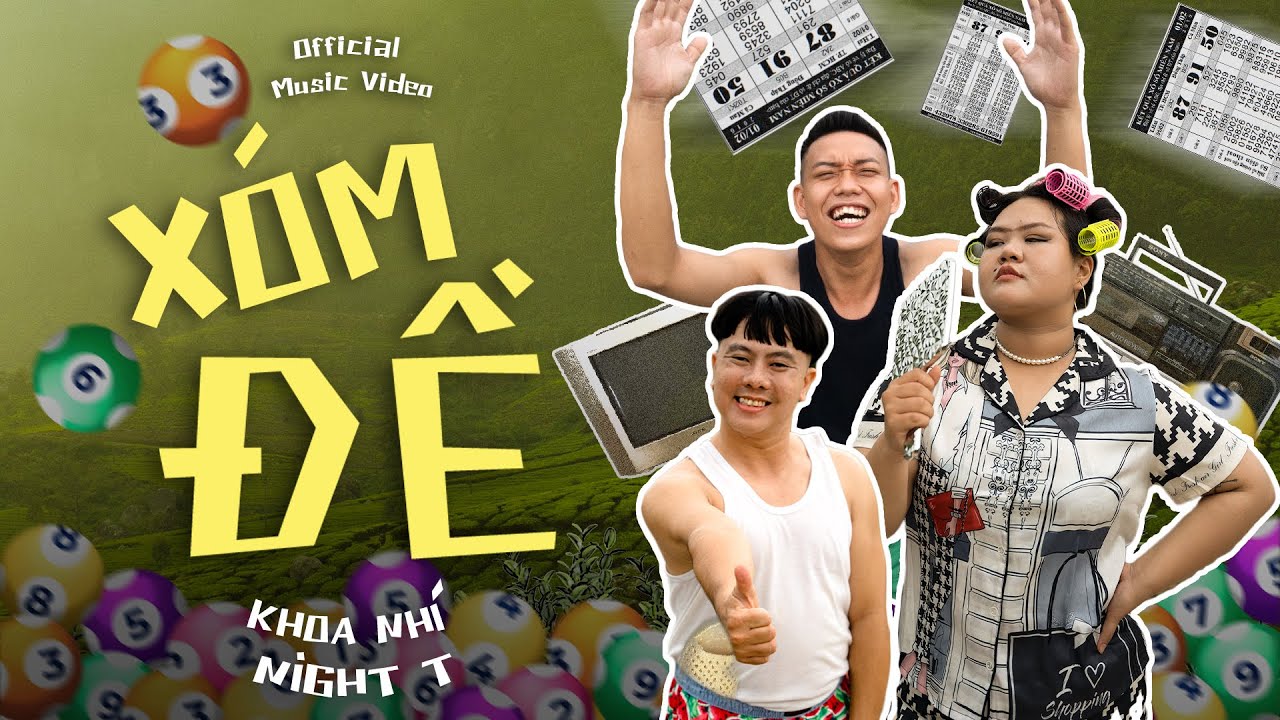 Xóm Đề - Khoa Nhí x Night T | Official MV