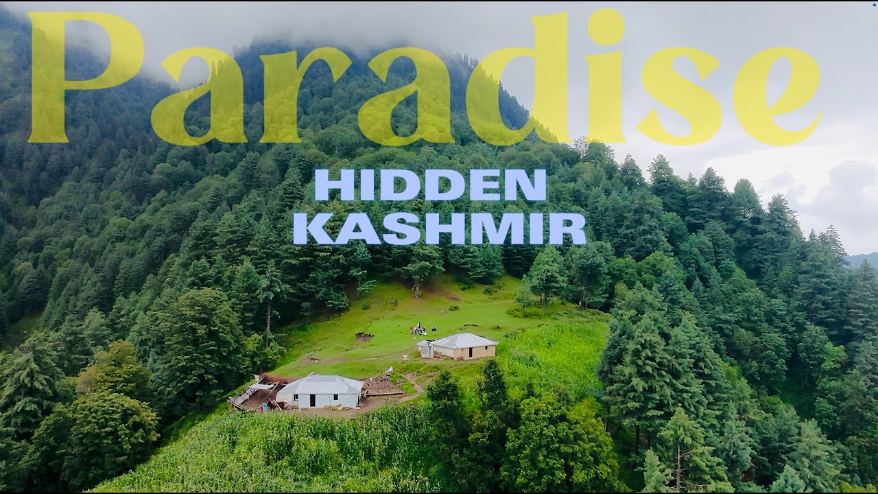 A Journey To The Hidden Places of Kashmir || Kashmir Paradise on Earth