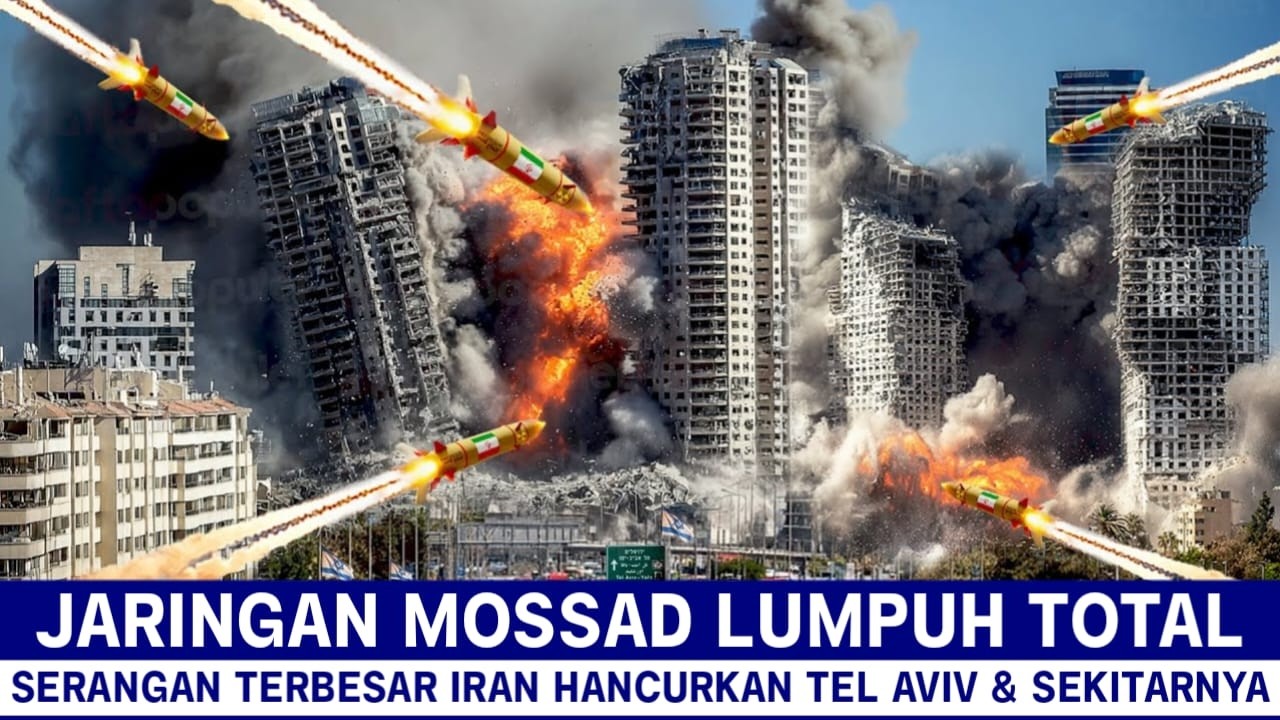 5 MENIT YANG LALU, MOSSAD ISRAEL MUSNAH? GEMPURAN BESAR - BESARAN IRAN HANCURKAN TEL AVIV