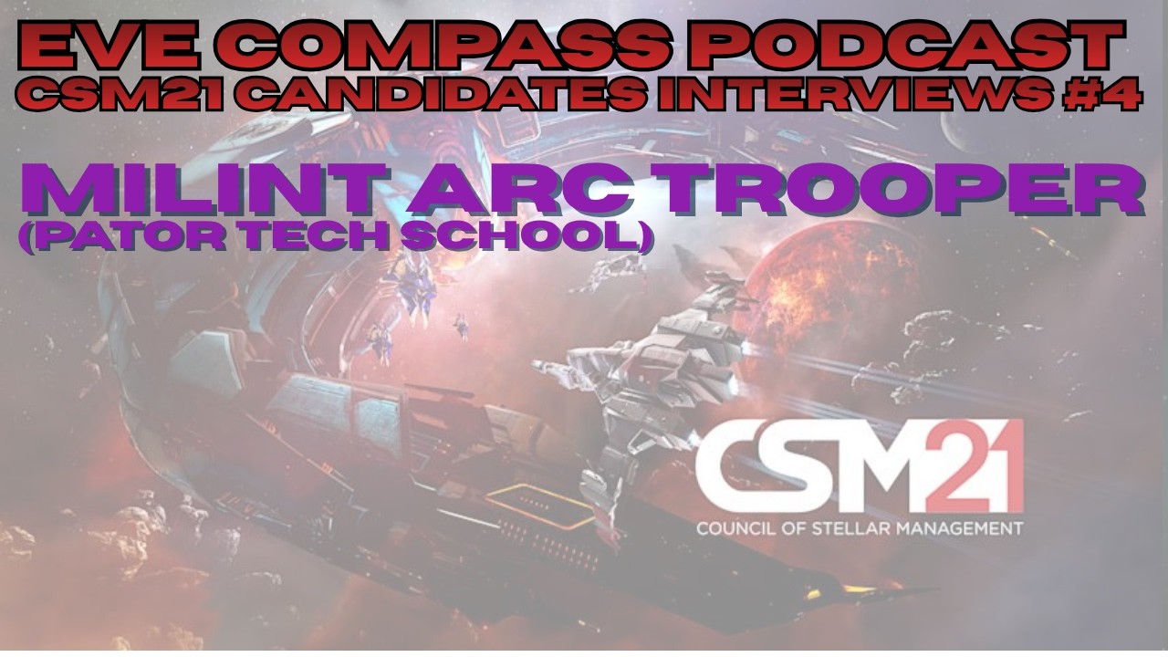 CSM 21 #4: MILINT ARC Trooper Interview - EVE Compass Podcast
