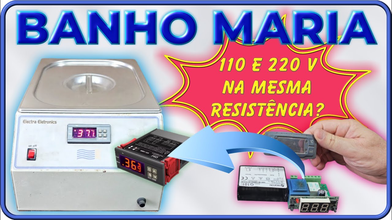 🔥Como ligar um Banho Maria Clínico em 110 e 220 V se ele só tem uma resistência?