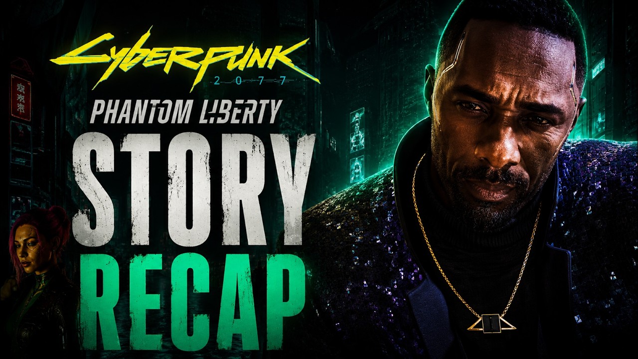 Cyberpunk 2077 Phantom Liberty Story Recap in 14 minutes