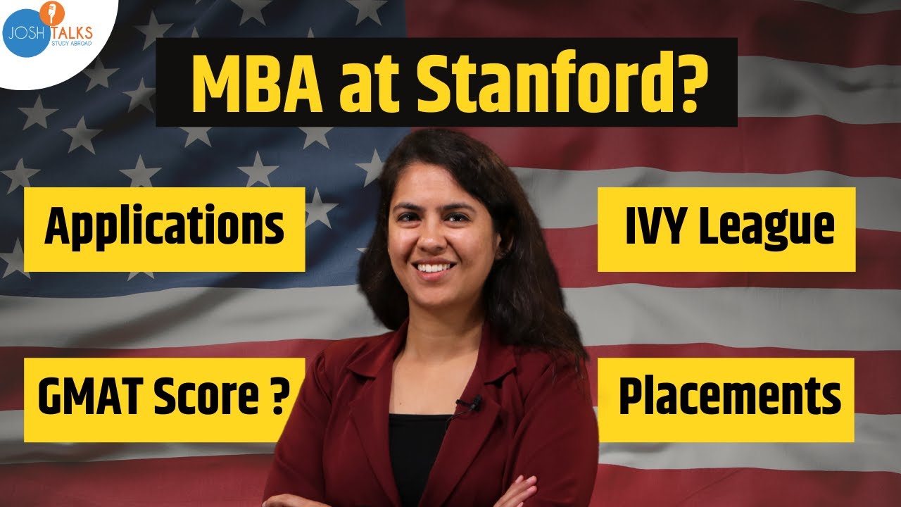 Everything about MBA Abroad - When and How To Choose The Right University? Mahak Garg | Stanford