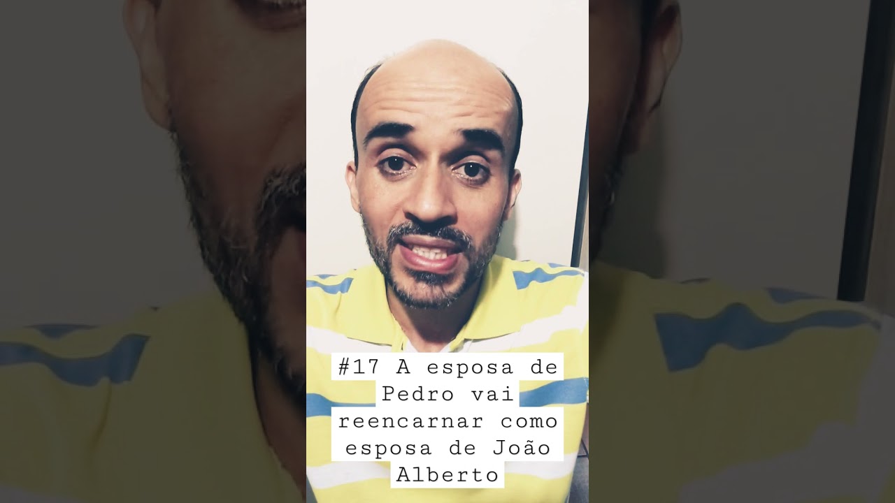 17 - João Alberto casado com a esposa de Pedro?  