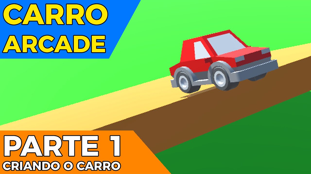 CONTROLE DE CARRO ARCADE NA UNITY | Parte 1 - Criando o Carro (com Rigidbody)