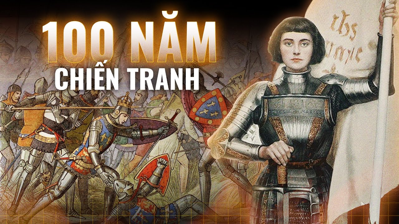 Tóm tắt CHIẾN TRANH TRĂM NĂM giữa Anh và Pháp | Trần Phan | Thế Giới