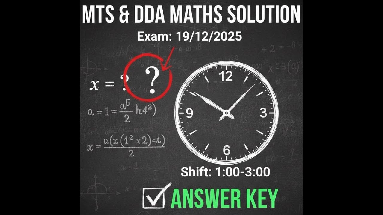 Maths Solution of Muti Tasking Staff, DDA, Exam held on 16.12.2025, Shift: 1:00 to 3:00.