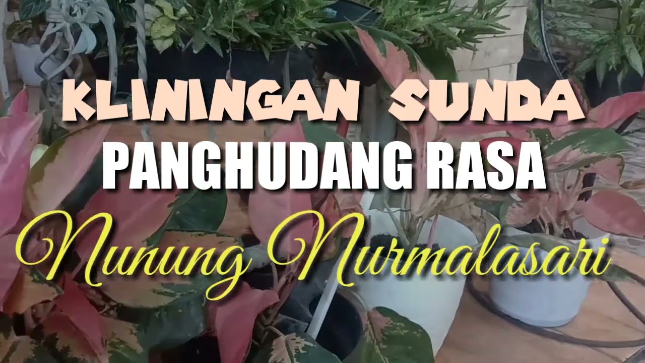 Kliningan Sunda : Panghudang Rasa - Nunung Nurmalasari