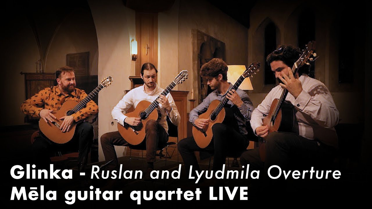 Ruslan and Lyudmila Overture arr. Tarlton played by the Mela guitar quartet LIVE
