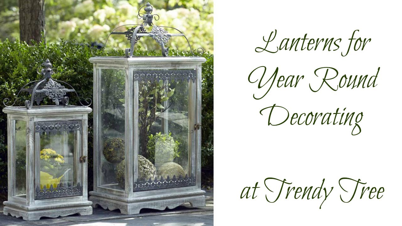 2016 Lanterns for Year Round Decorating at Trendy Tree