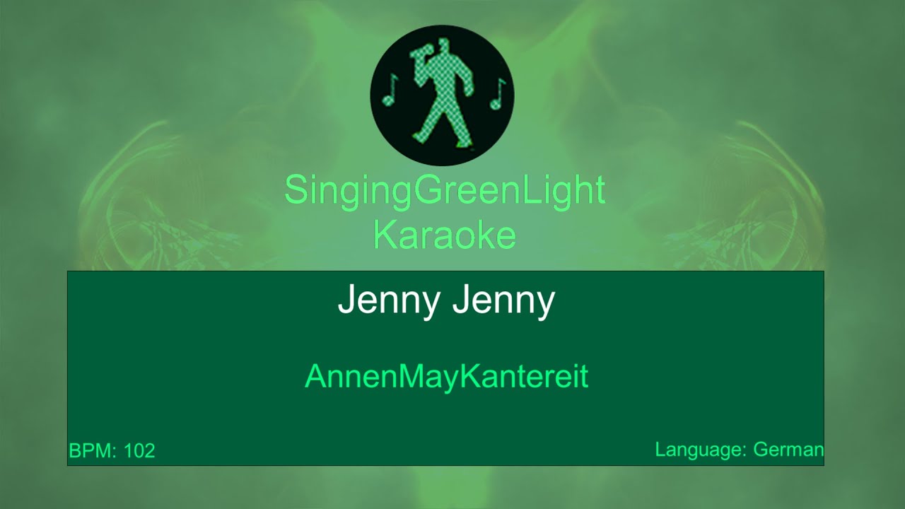 AnnenMayKantereit - Jenny Jenny - Karaoke Version | SingingGreenLight