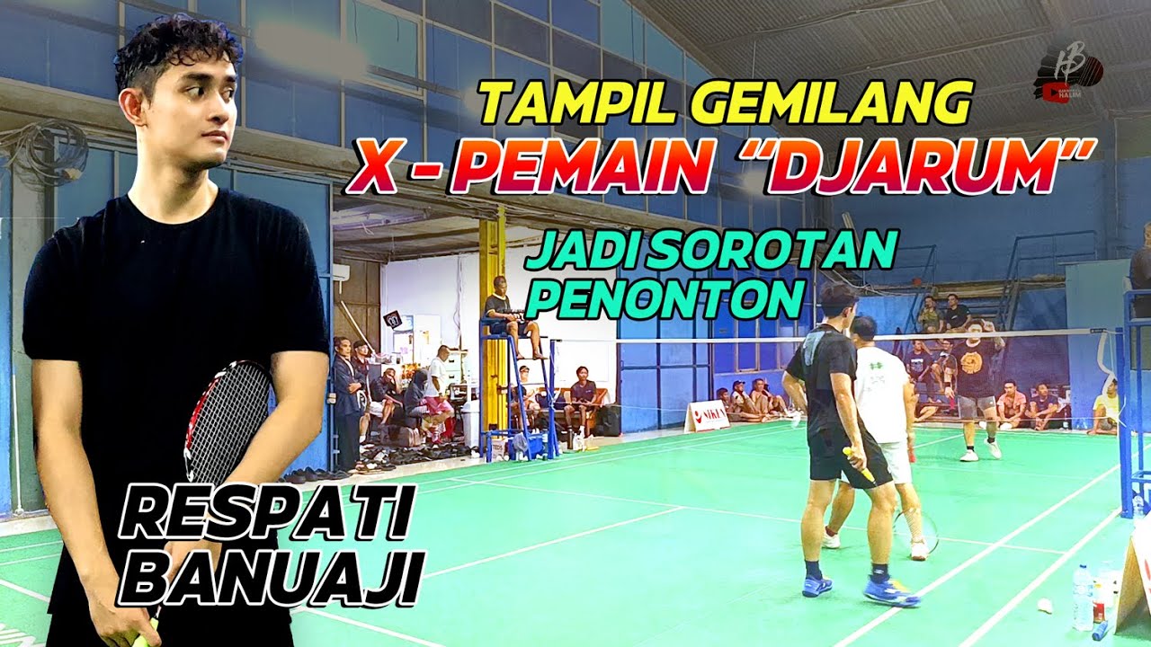 PENAMPILAN GEMILANG BANUAJI MENGHIPNOTIS PENONTON PRIME BADMINTON HALL