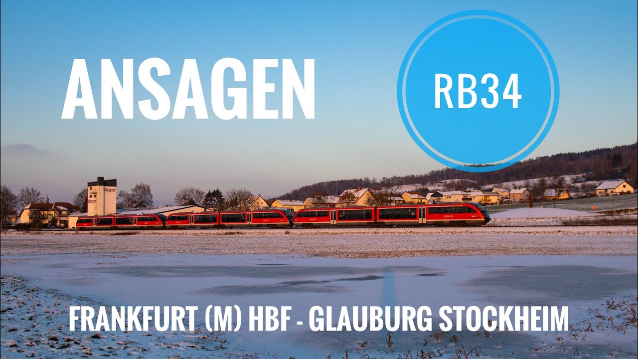[Ansagen] RB 34: Frankfurt (Main) Hbf - Glauburg Stockheim