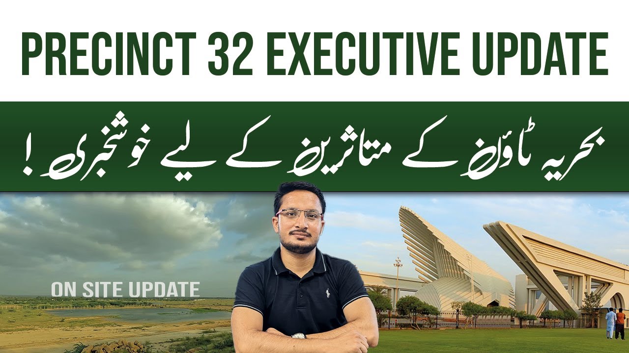 Good News For Bahria Town Karachi Affectees | Precinct 32 Executive Update