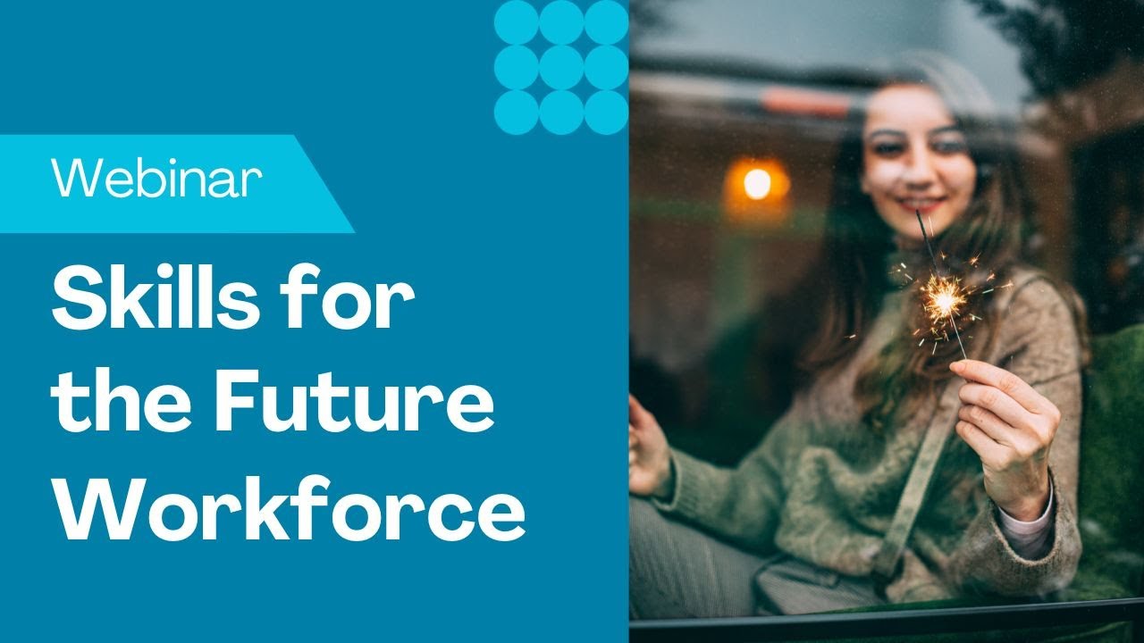 4 Key Skills For The Future Workforce | Webinar with Project Management Institute