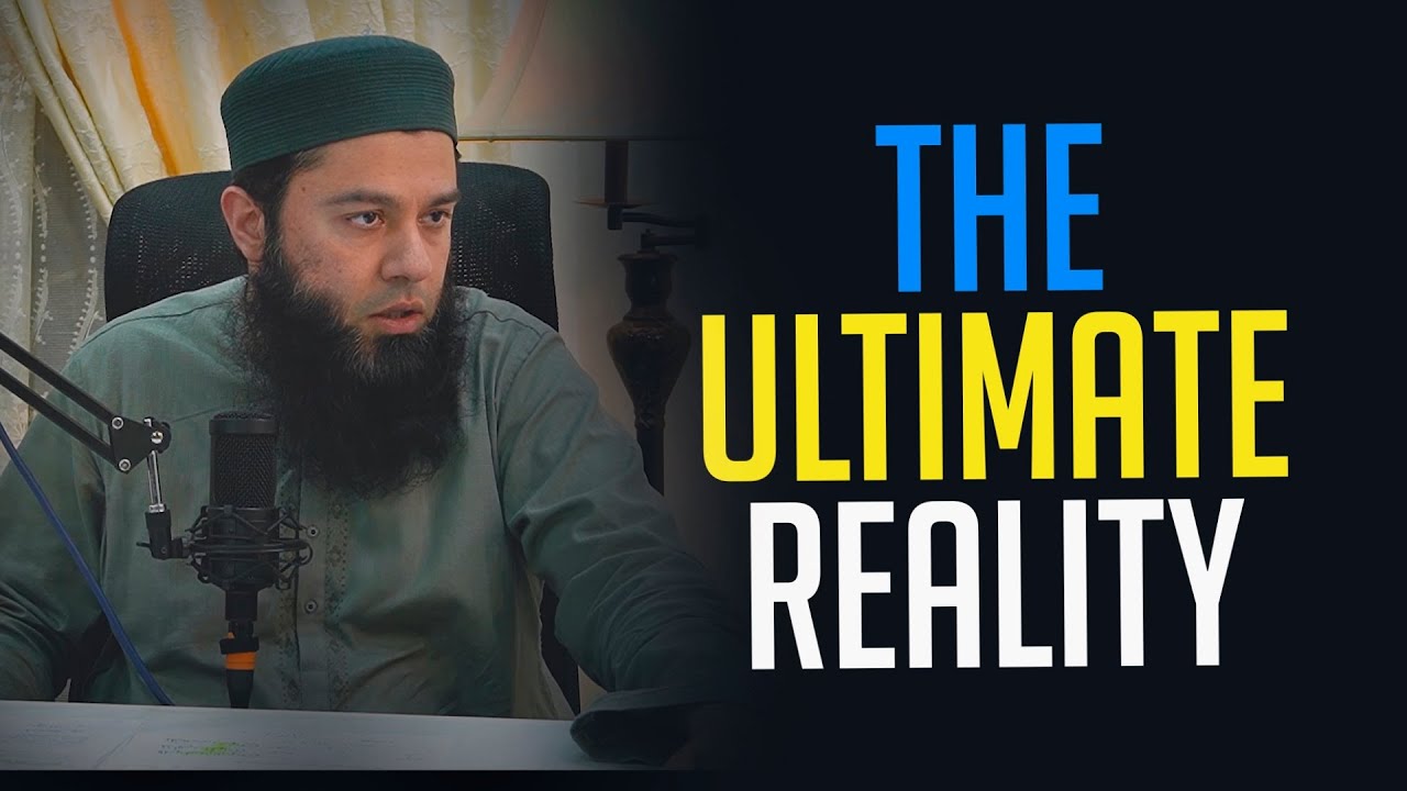 The Ultimate Reality | Moeen Mahmood | Naseeha Institute