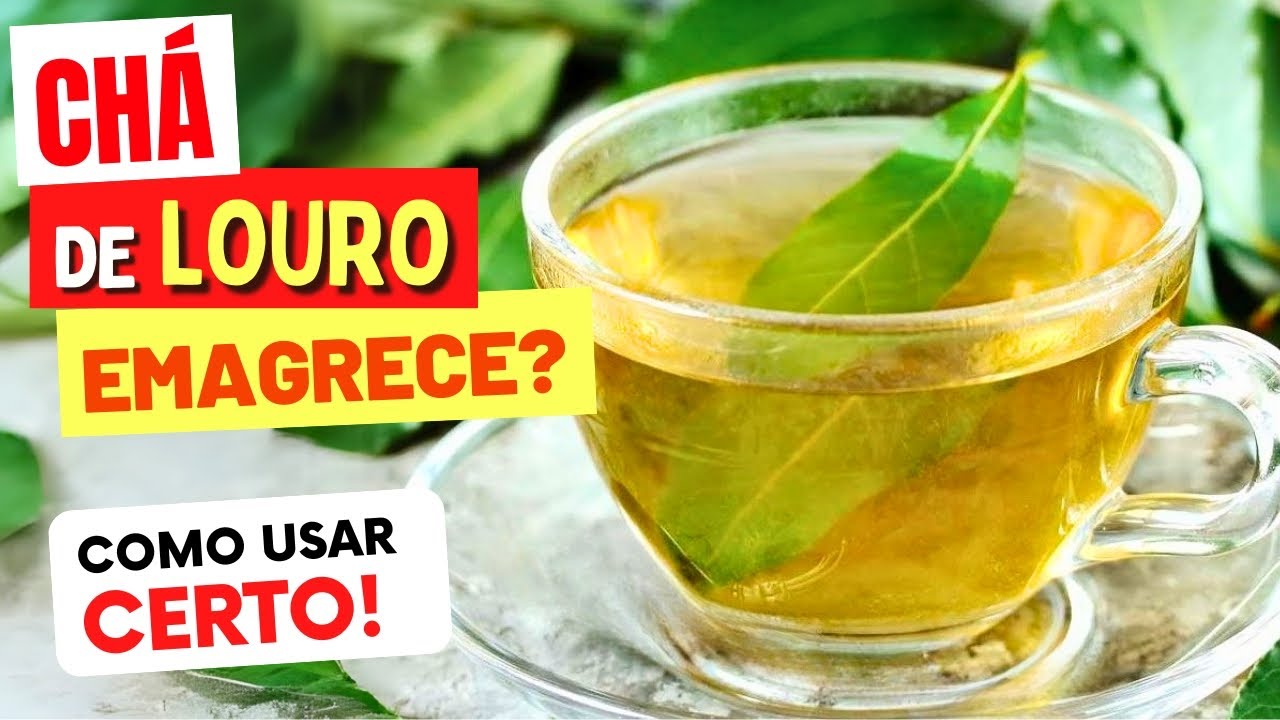 CH&Aacute; DE LOURO EMAGRECE? Como Ajuda? Como Usar Certo?