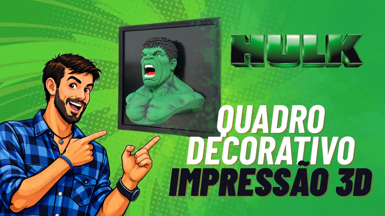 Quadro decorativo do HULK na impressão 3D