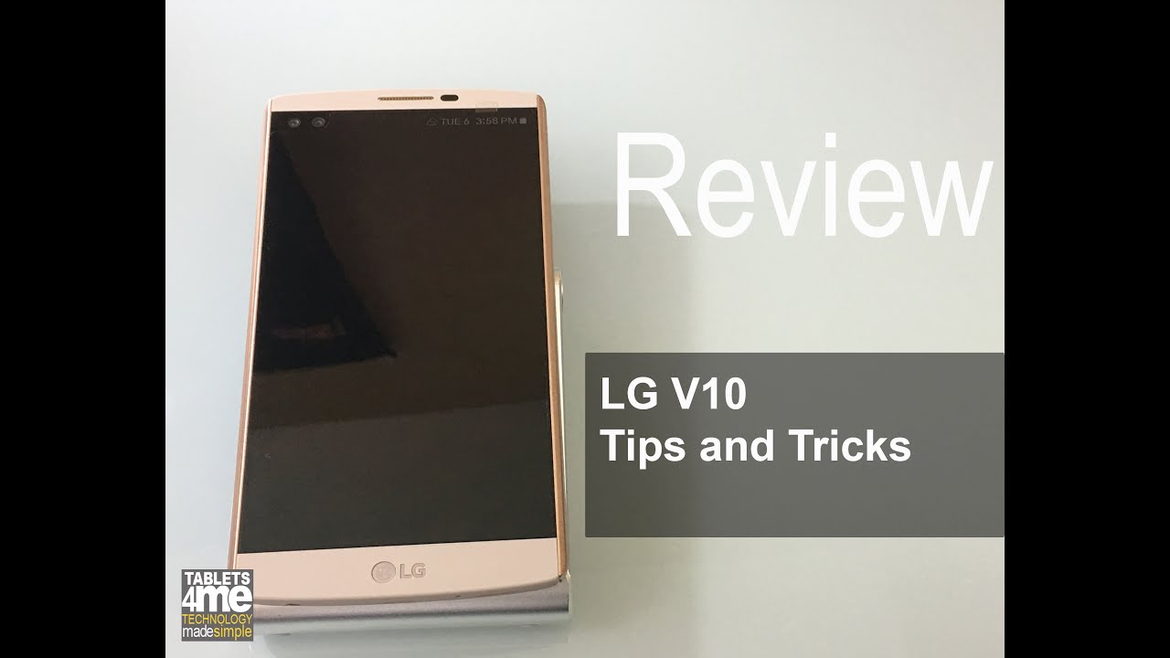 LG V10 Tips and Tricks