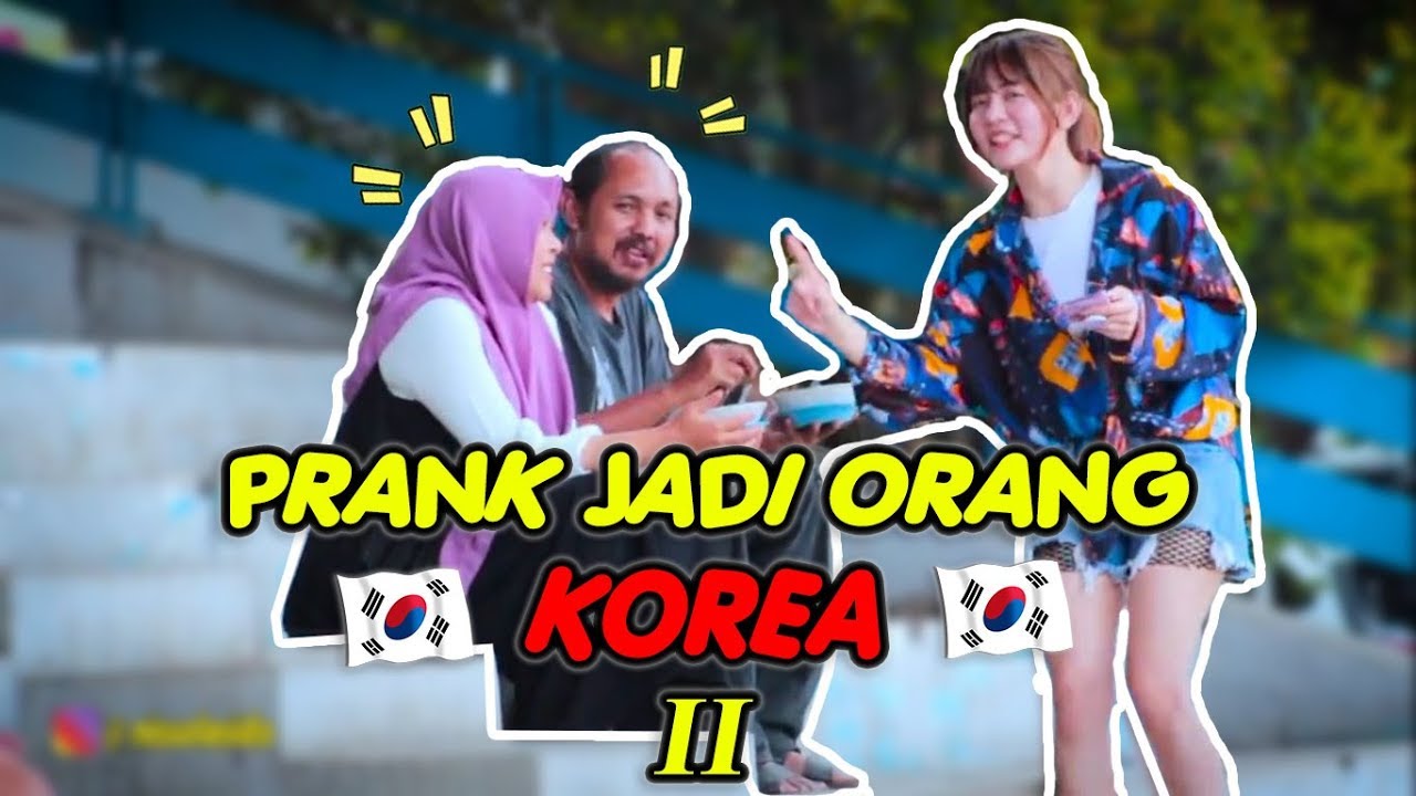 PRANK JADI ORANG KOREA - SEMUA TERTIPU #KOREAPART2