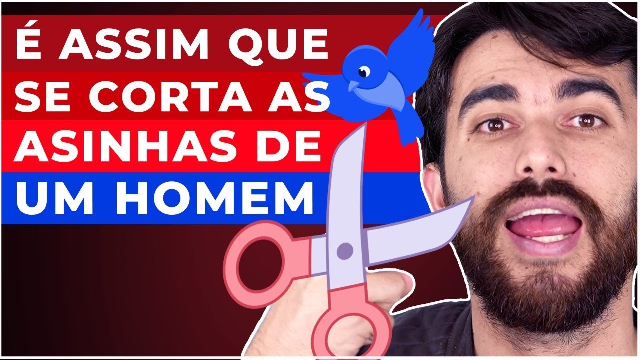 É ASSIM QUE SE CORTA AS ASINHAS DE UM HOMEM CAFAJESTE
