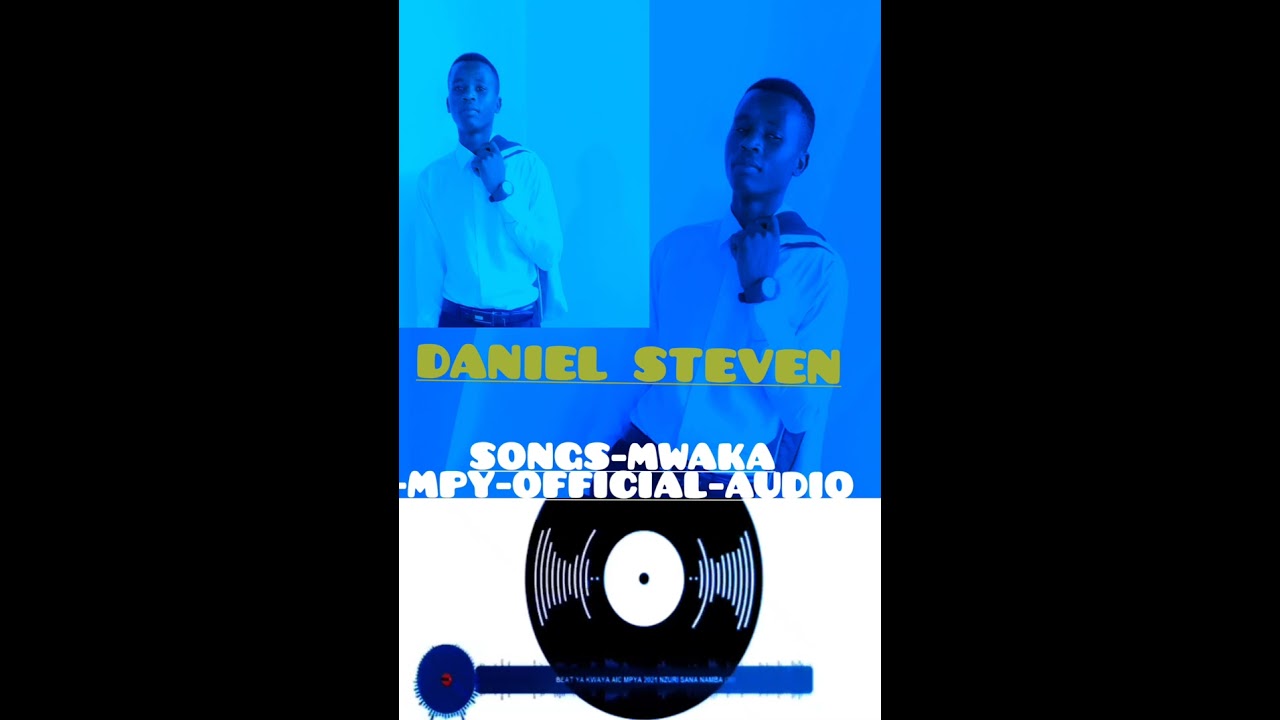 Daniel Steven_mwaka mpy Official audio #gospelmusic musci