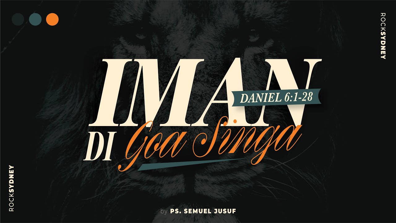 Iman Di Goa Singa - Daniel 6:1-28 (Indonesian)