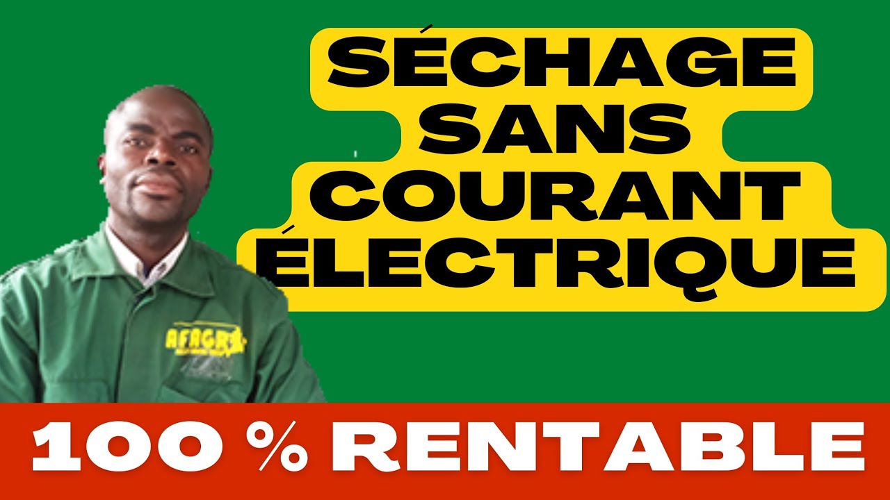SECHAGE DES CRAIES SANS ELECTRICITE