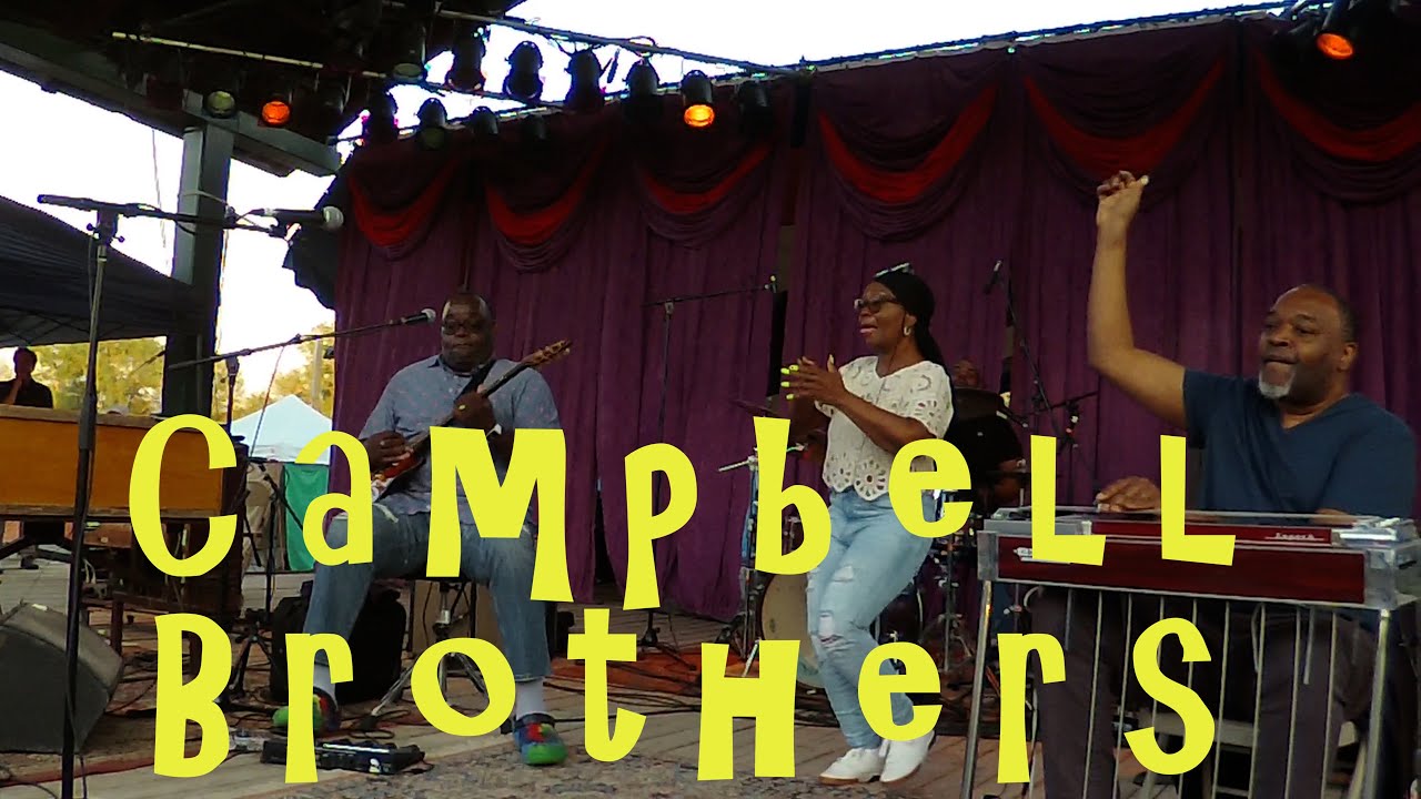 The Campbell Brothers 7 22 22
