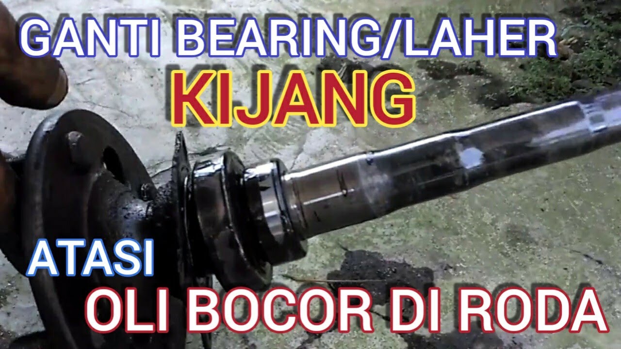 HOW TO REPLACE THE REAR WHEEL BEARINGS ON A KIJANG AND REPAIR AXLE OIL LEAKAGE EASILY