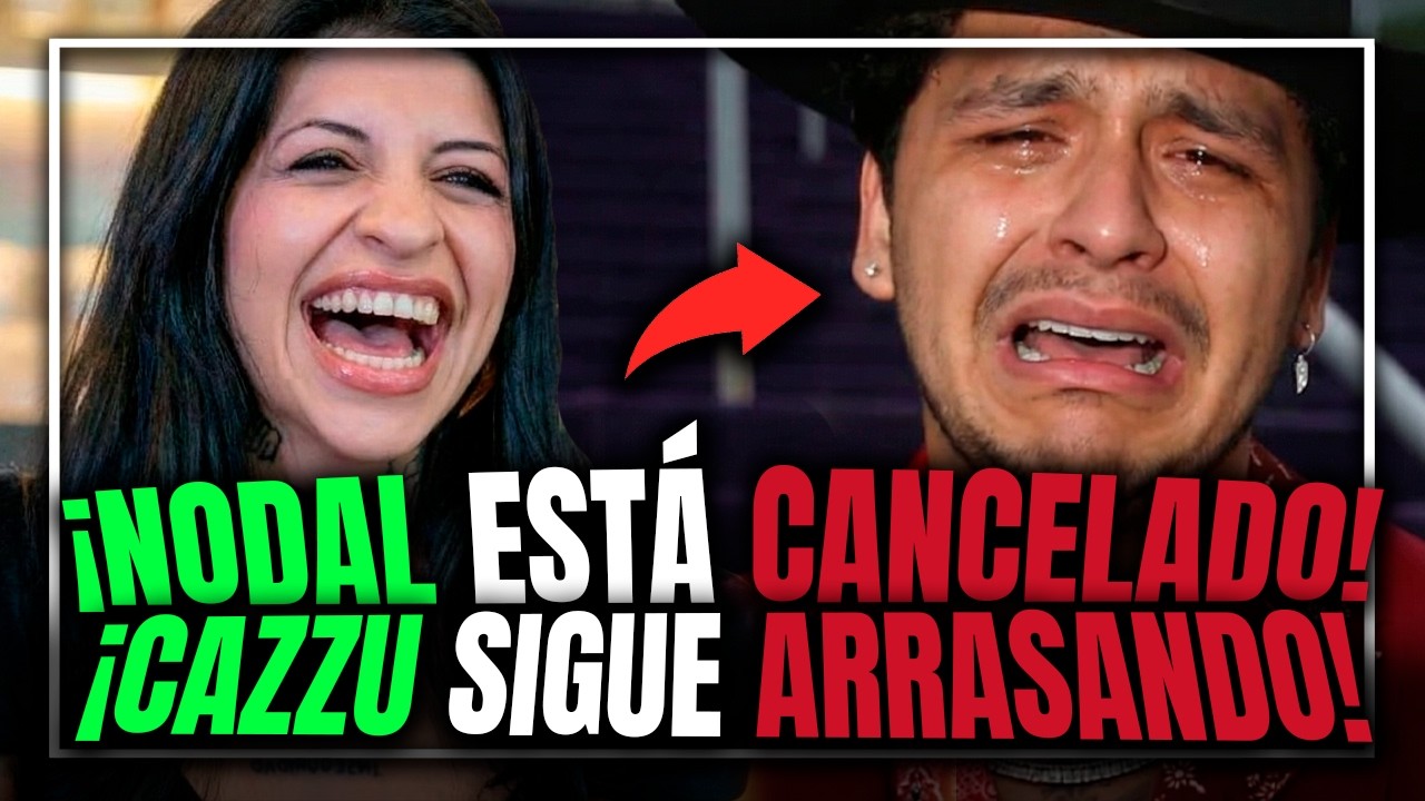 NODAL SE HUNDE CON 5 CONCIERTOS CANCELADOS MIENTRAS CAZZU TRIUNFA Y DESTAPAN LA VERDAD DE ÁNGELA 🔥