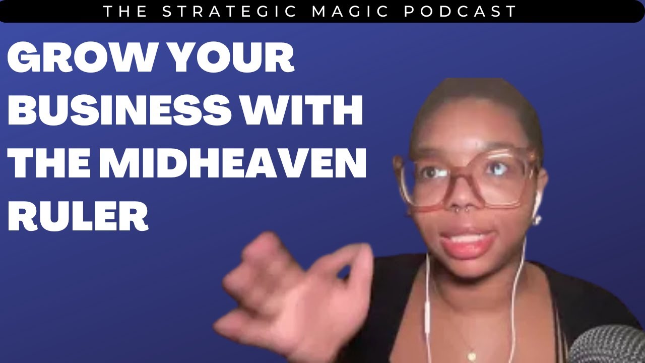 Astrology for Entrepreneurs: Midheaven Ruling Planet & Business Growth Strategy