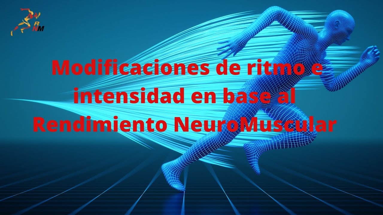 Modificaciones y ajustes de ritmo de entrenamineto en base al Rendiminento NeuroMuscular