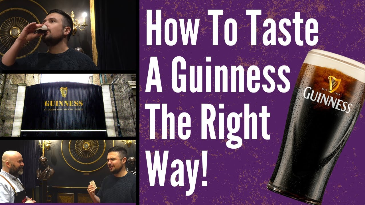 How to taste a Guinness THE RIGHT WAY!