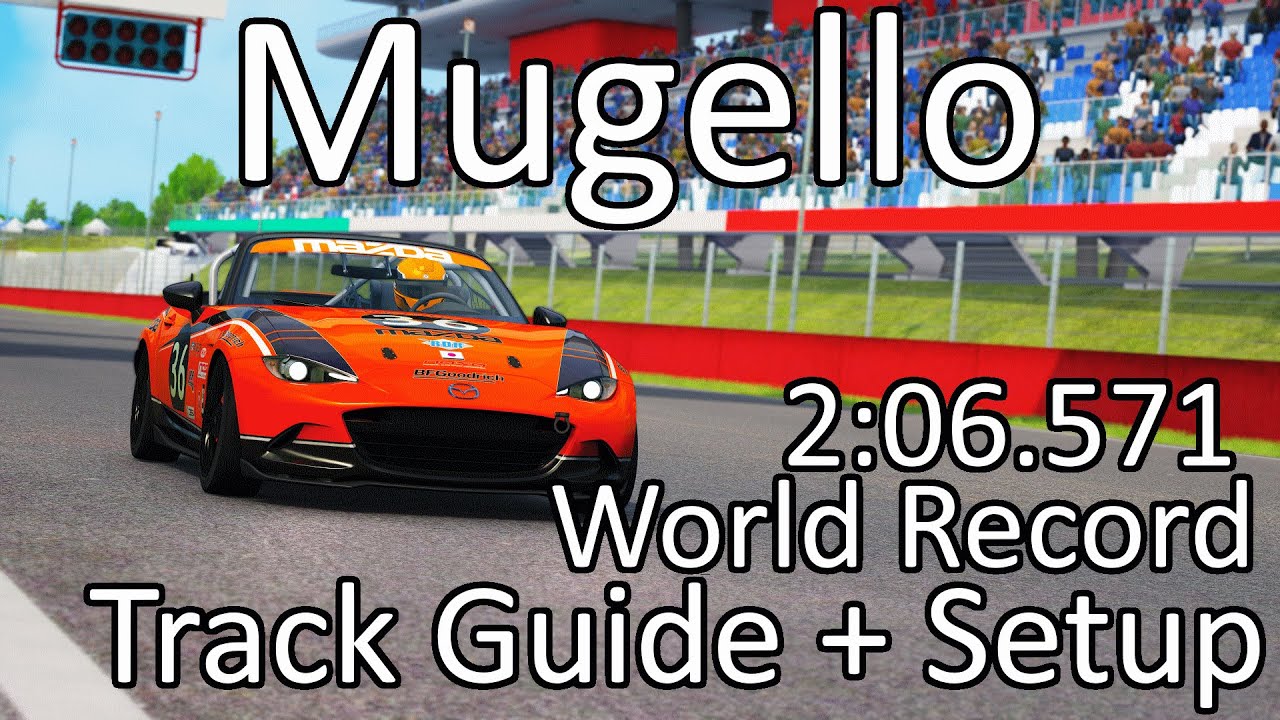 MX5 Cup @ Mugello FREE SETUP + TRACK GUIDE | World Record 