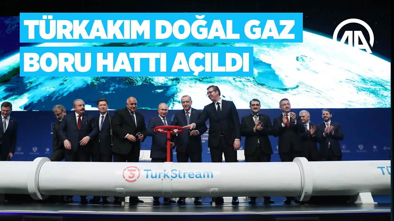 TürkAkım doğal gaz boru hattı açıldı