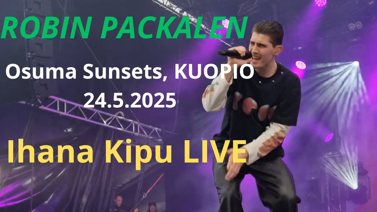 Robin Packalen - Ihana Kipu (Live @Osuma Sunsets, Kuopio 24.5.2025)
