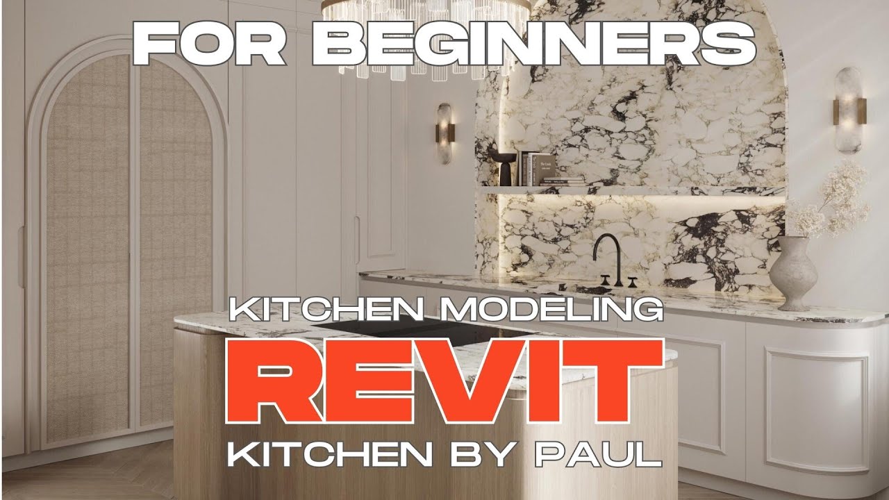 Учебное пособие по Revit для начинающих: моделирование дизайна интерьера кухни