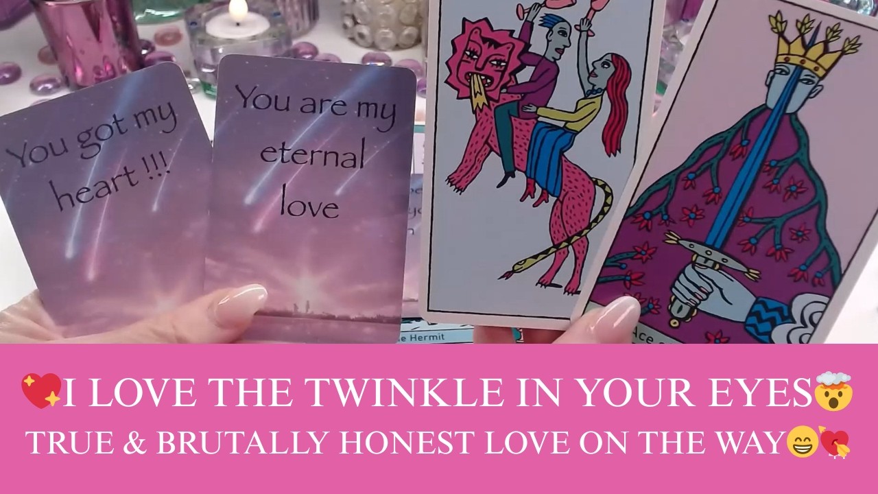 💖I LOVE THE TWINKLE IN YOUR EYES🤯TRUE & BRUTALLY HONEST LOVE ON THE WAY😁💘🪄COLLECTIVE LOVE TAROT 💓✨