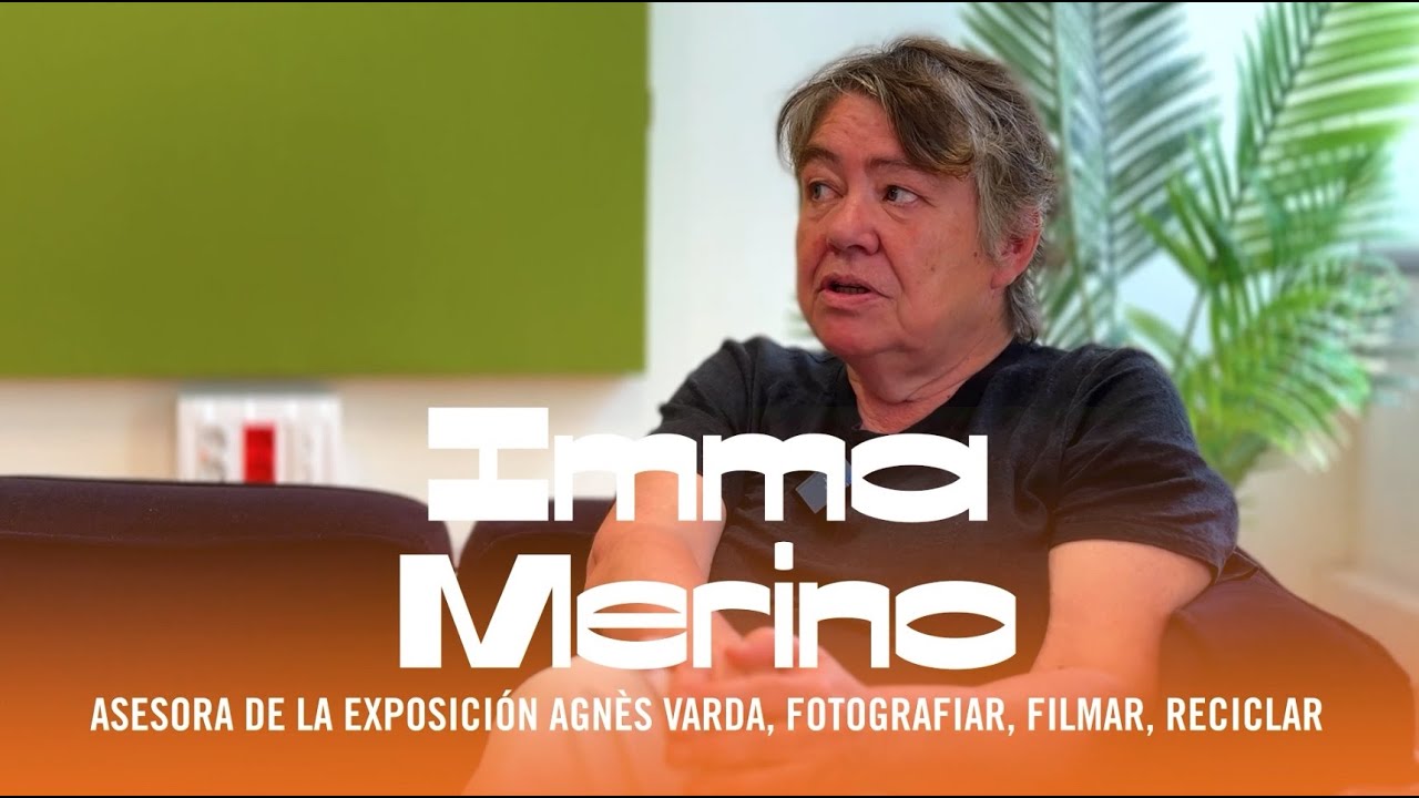AGN&Egrave;S VARDA, FOTOGRAFIAR, FILMAR, RECICLAR | Entrevista Imma Merino, asesora de la exposici&oacute;n CCCB