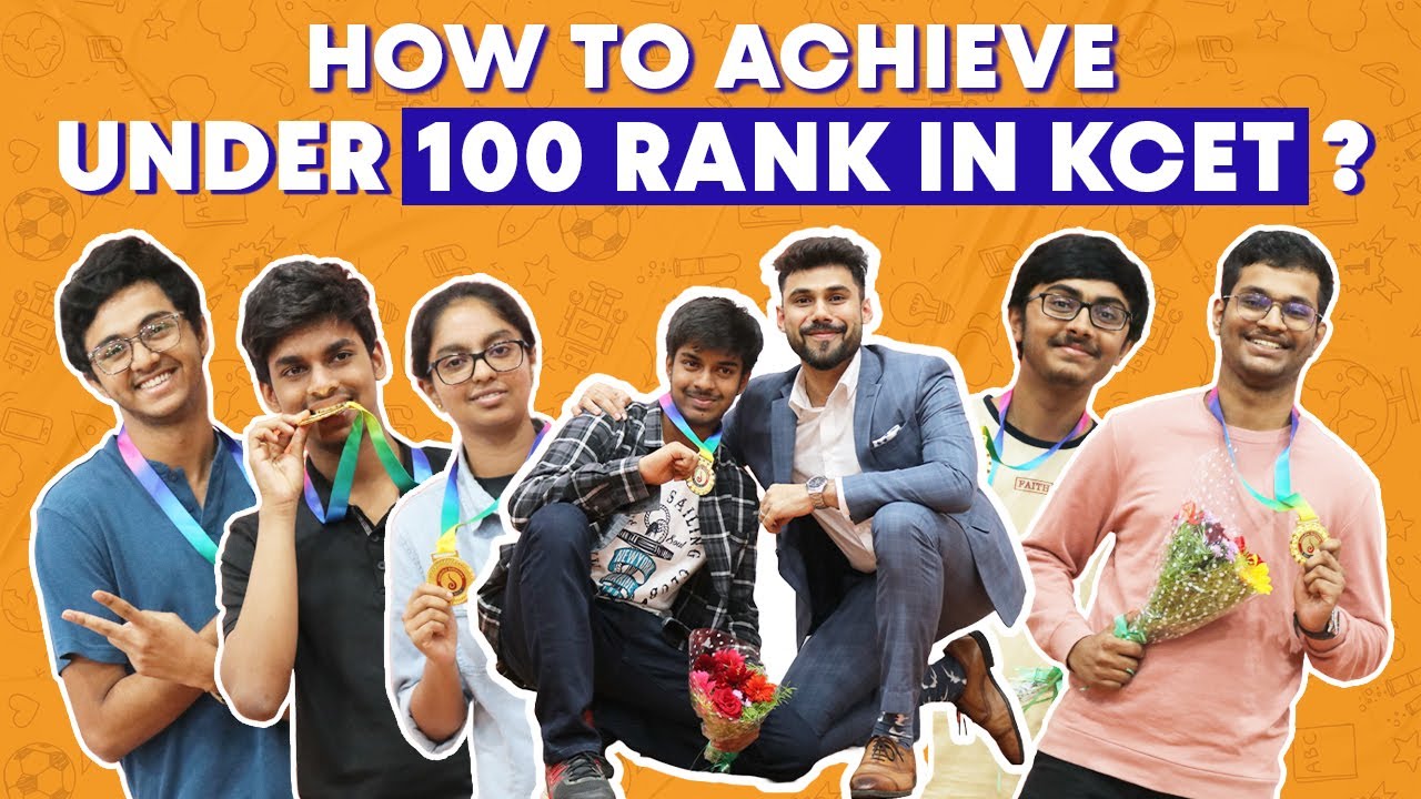 KCET 2023 Toppers: Secrets to Scoring Under 100 Rank in #kcet2024