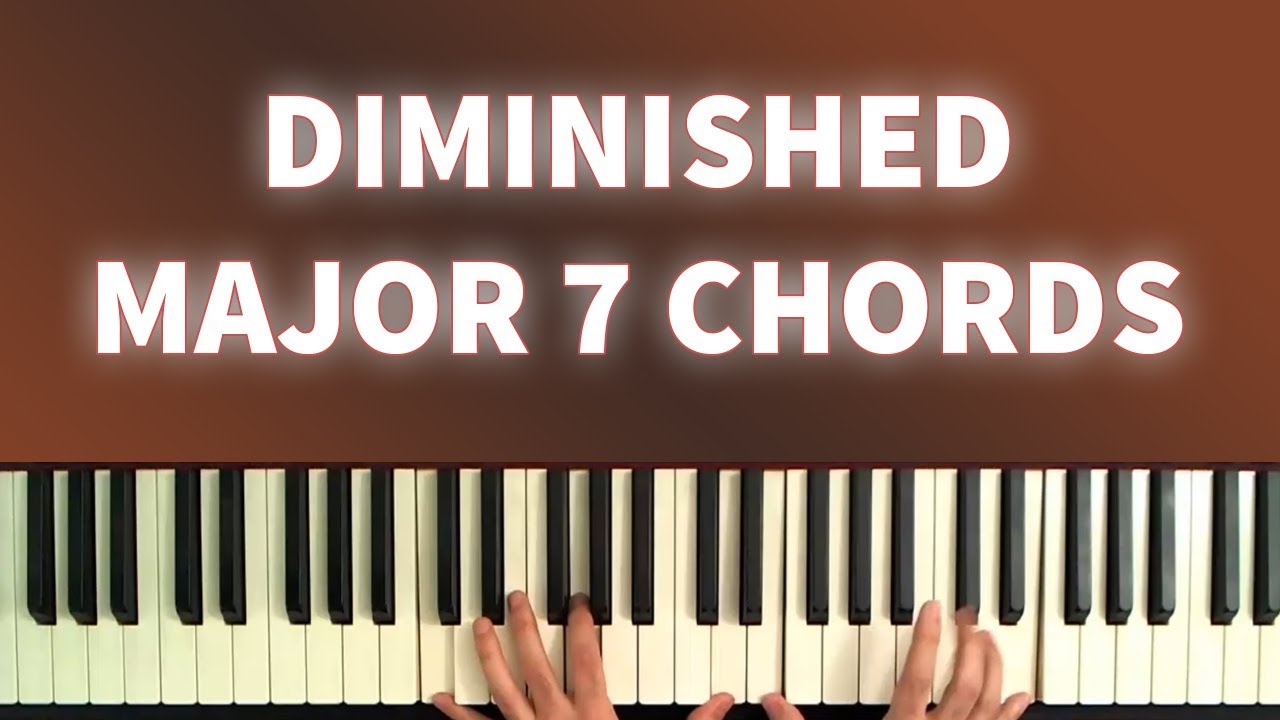 Learn to Use Diminished Major 7th Chords: The 