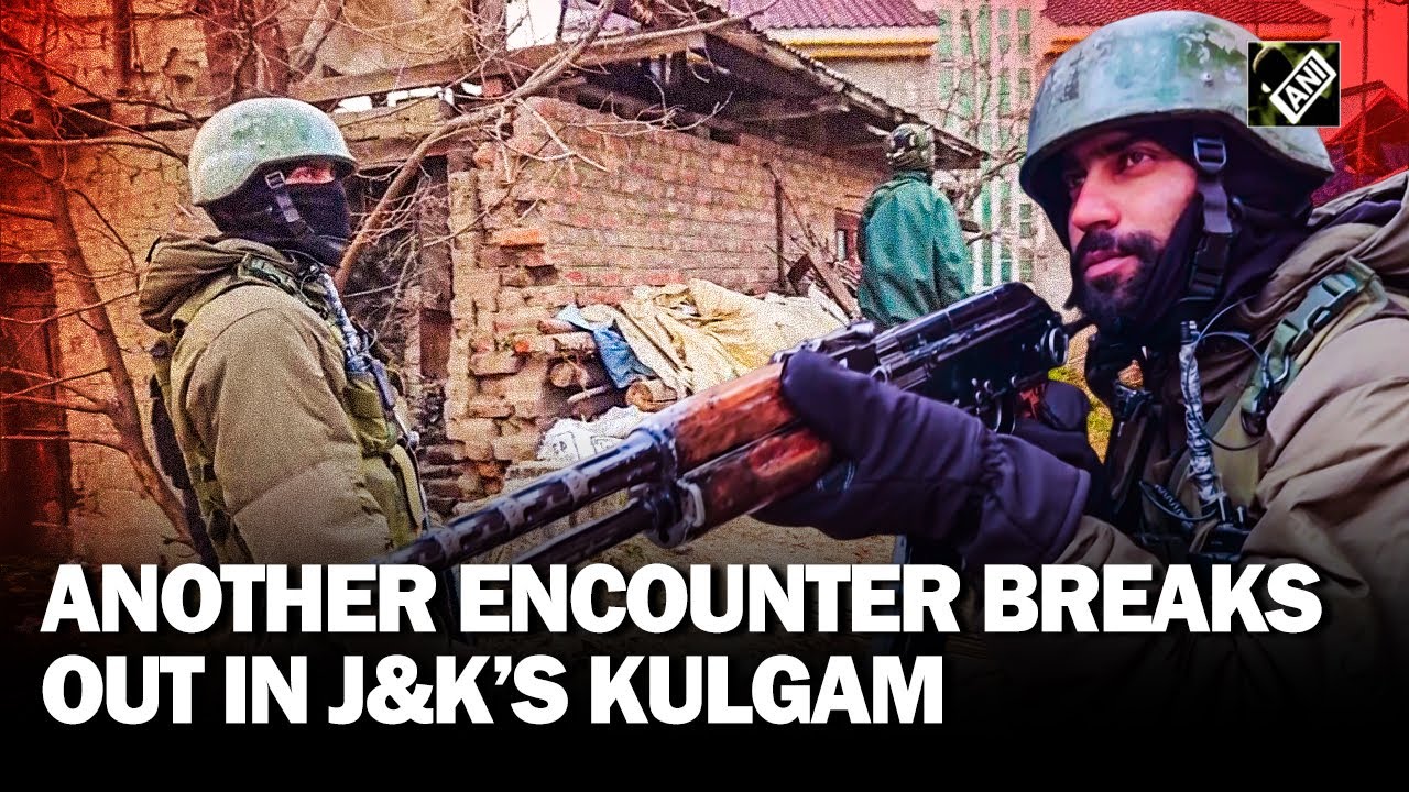 J&K: Encounter breaks out between security forces and terrorists in Kulgam
