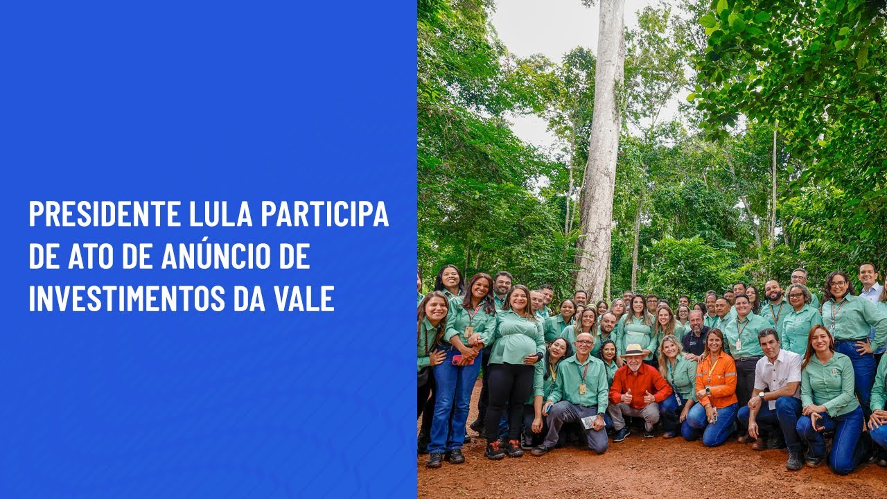 Presidente Lula participa de ato de anúncio de investimentos da Vale