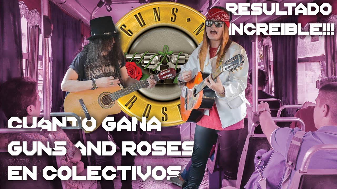 ESTO GANA GUNS N' ROSES TOCANDO EN BUSES | GANANCIAS INCREIBLES!