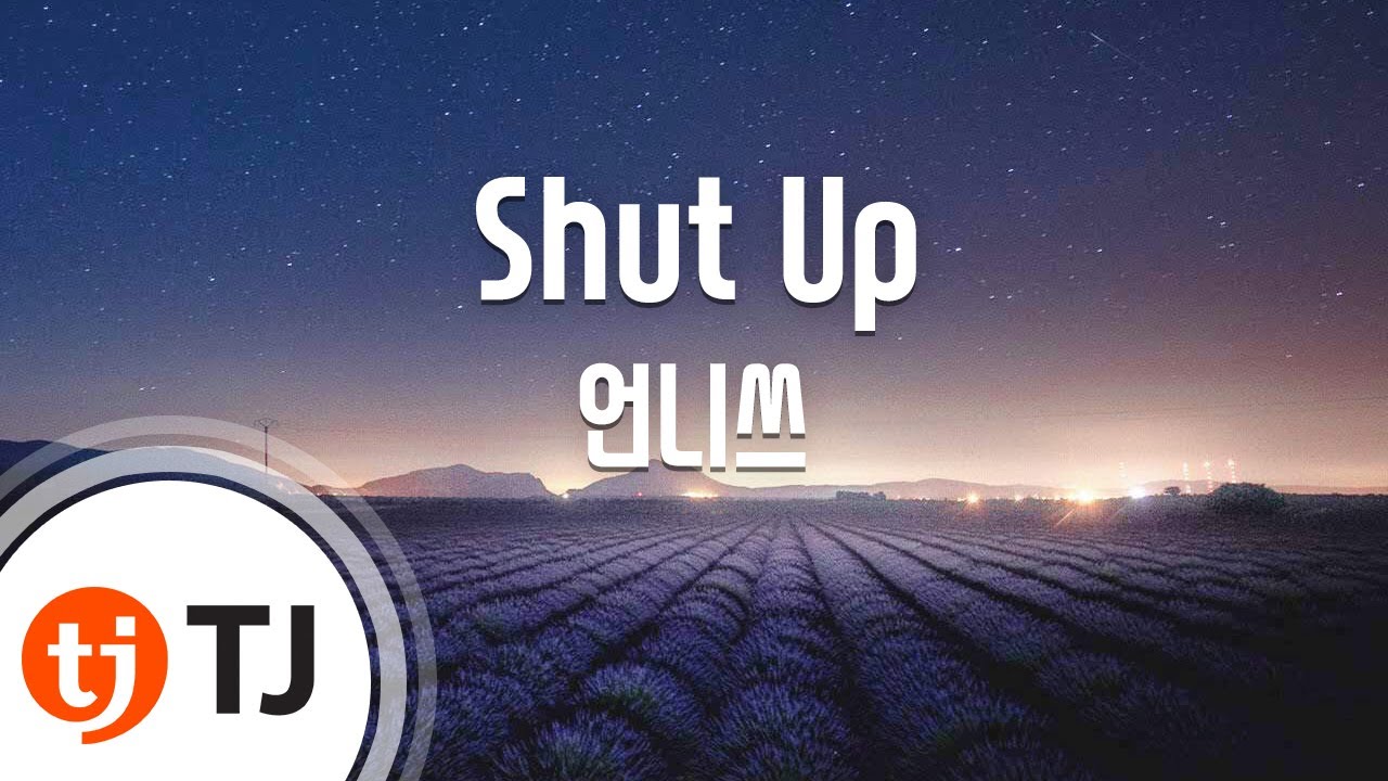 [TJ노래방] Shut Up - 언니쓰(Feat.유희열) / TJ Karaoke