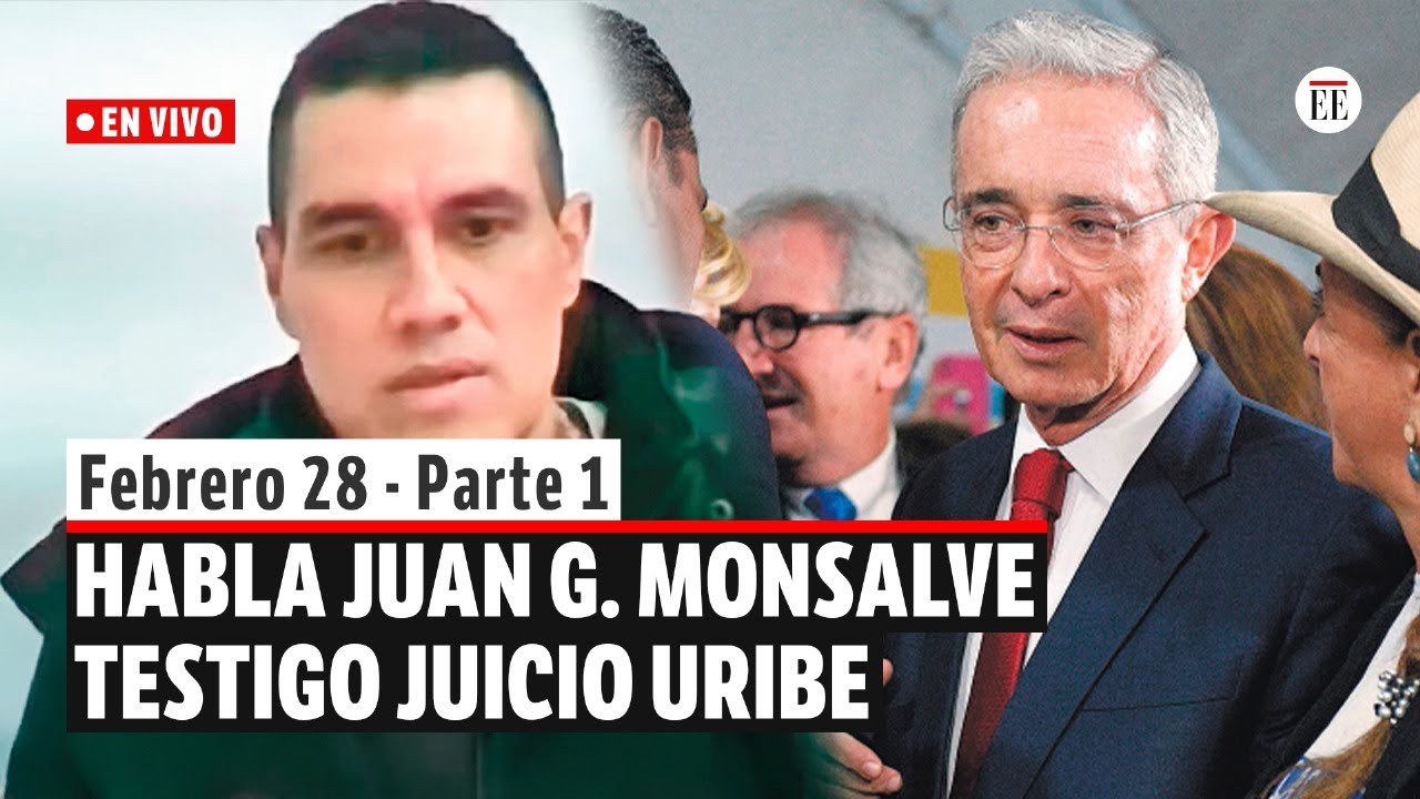 En vivo | Habla Juan Guillermo Monsalve, testigo clave en juicio contra Álvaro Uribe Vélez